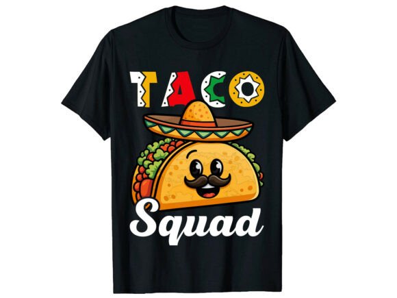 Download Taco Squad Cinco De Mayo T-Shirt - Premium Resources